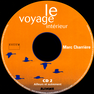 Le Voyage Intérieur / Marc Charrière